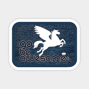 Go Be Awesome Pegasus Magnet