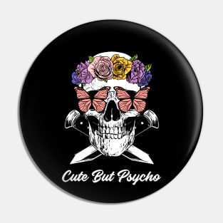 Cute But Psycho Pin