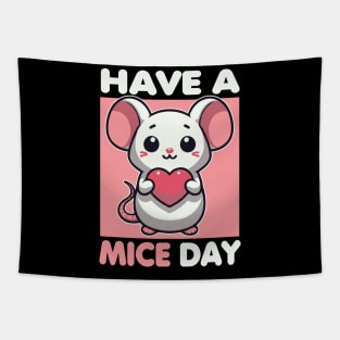 Have A Mice Day Funny Mouse Pun Tapestry