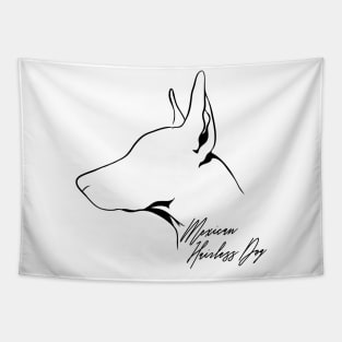 Proud Mexican Hairless Dog profile dog lover Tapestry