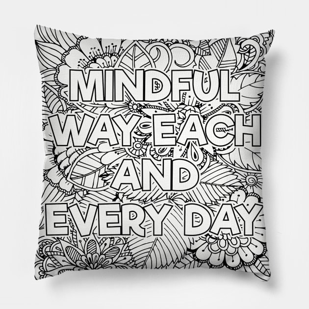 Mindful Way Each & Everday Pillow by mindfully Integrative 