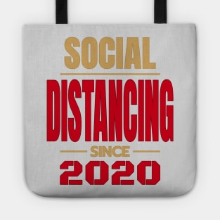 Social Distancing since 2020 Tote