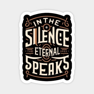 In the Silence, Eternal Speaks Magnet