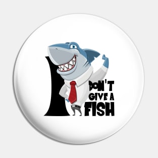 I don't give a fish Pin