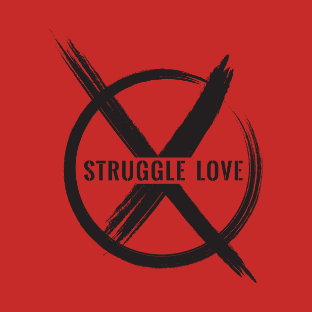 No Struggle Love Black by MiscegeNation2018