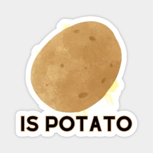 Is Potato [G] Magnet