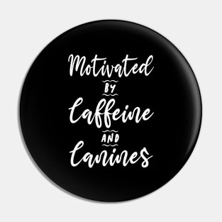 I Just Want To Drink Coffee and Rescue Dogs Motivated by Coffee and Canines Pin