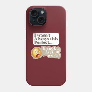 I Wasn't Always Phone Case