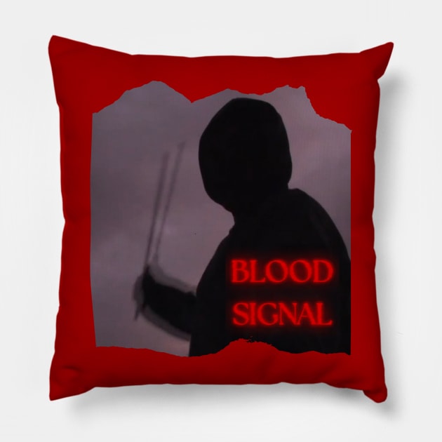 Blood Signal Killer Logo Pillow by Pennsylvania People Apparel