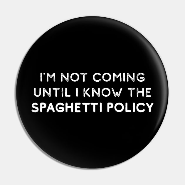 Spaghetti Policy Pin by SBarstow Design