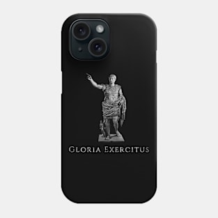 Gloria Exercitus Phone Case