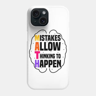 Mistakes Allow Thinking To Happen Phone Case