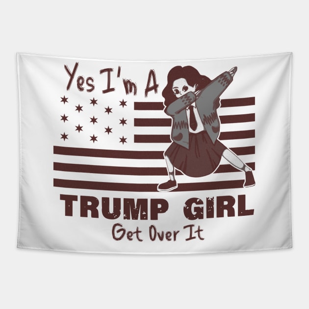 yes im a trump girl get over it Tapestry by LedDes