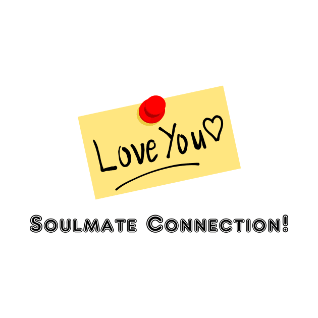 Soulmate Connection - Love You by Benny Merch Pearl