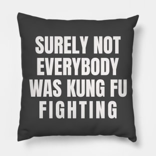 KungFu Fighting Pillow