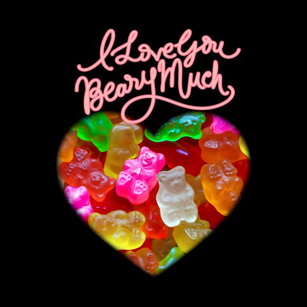 You Are Beary Special Gummy Bears Self Love Self Care by SilverLake