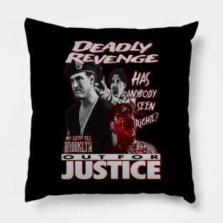 Out For Justice, Vintage Action, (Version 1) Pillow