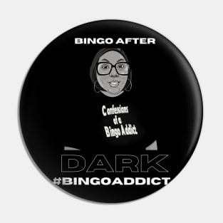 Bingo After Dark Bingo Tee Pin