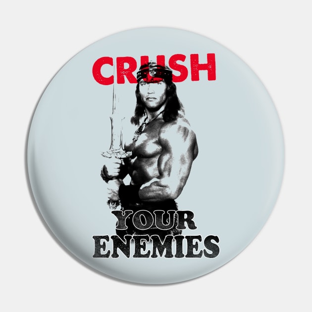 Crush your enemies Pin by OniSide