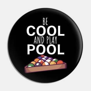 Be cool and play pool Pin