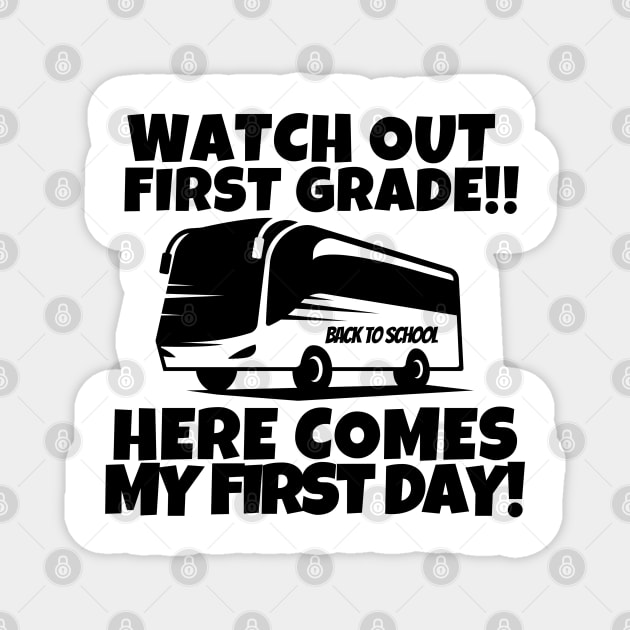 Watch out first-grade!! Magnet by mksjr