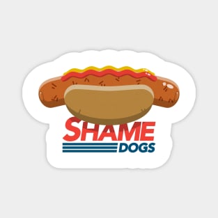 Shame Dogs Magnet