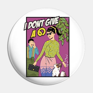 I Don't Give A ၈ Pin