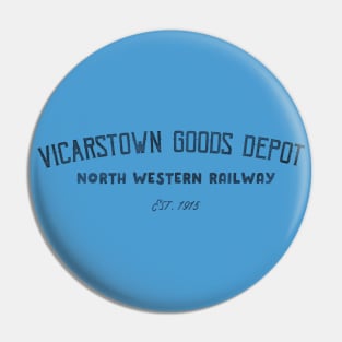 Vicarstown Goods Depot Pin