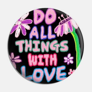 do things  with love, oil painting Pin