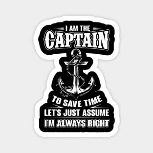 I Am The Captain Boat Captain Magnet