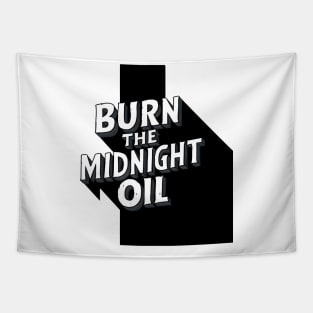 Burn the Midnight Oil Tapestry