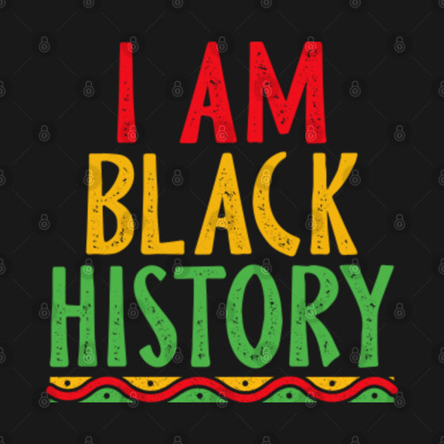 Disover I am Black History - Black History Month - T-Shirt