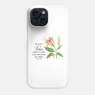 Spanish bible verse 1 Cronicas 16 Phone Case