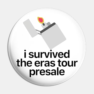 I Survived The Eras Tour Presale Pin