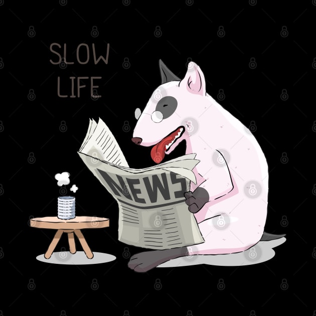 Street Dog Slow Life by Mako Design 