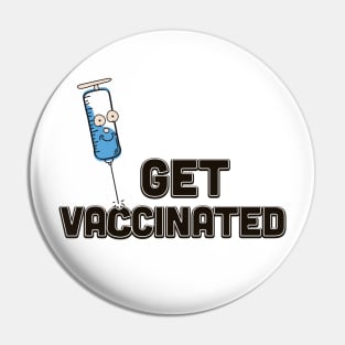 Get Vaccinated Pin