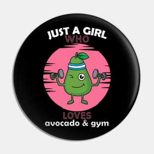 Just a Girl Who Loves avocado and gym Pin