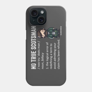 No True Scotsman Fallacy Phone Case