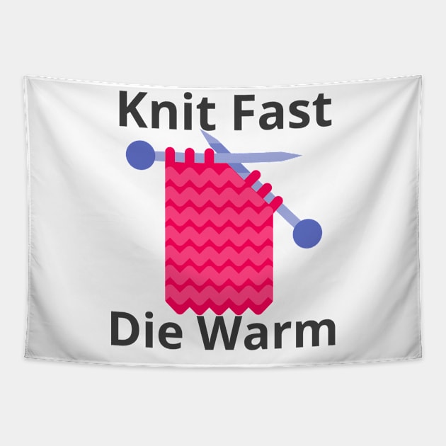 Knit Fast Die Warm Tapestry by jerranne