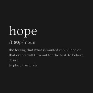 Hope Dictionary Definition T-Shirt