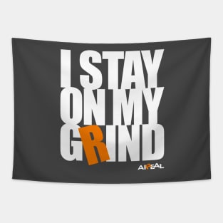 I Stay On My Grind Tapestry