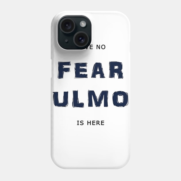 Have No Fear Ulmo Is Here Phone Case by silmarillionshirts