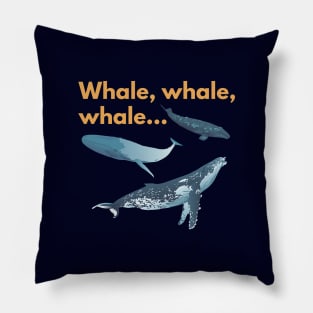 Whale, whale ,whale Pillow