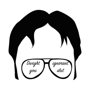 "Dwight you ignorant slut" quote inside his glasses. White Background T-Shirt