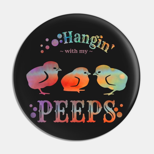 Hangin' With My Peeps Chickens Pin by LyddieDoodles