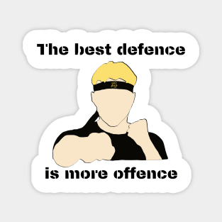 johnny lawrence the best defence is more offence Magnet