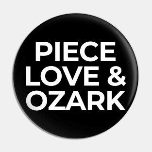 PIECE LOVE & OZARK Pin