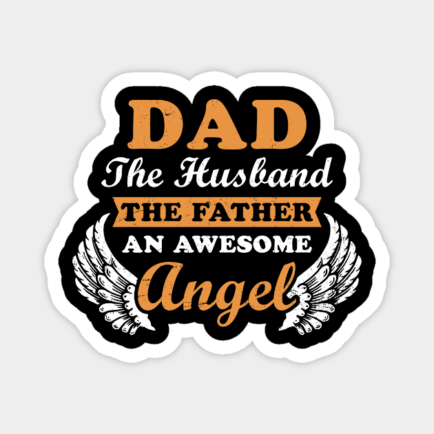 Dad In Heaven Shirt | Awesome Angel Gift Magnet by Gawkclothing