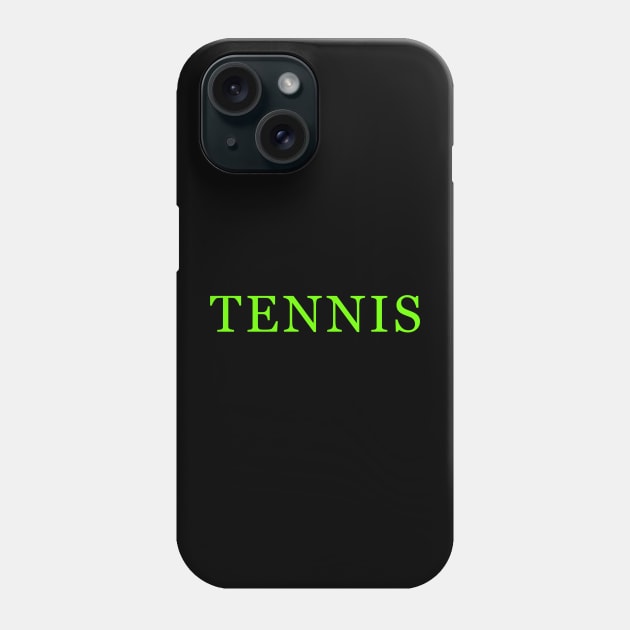 Tennis Phone Case by Word and Saying