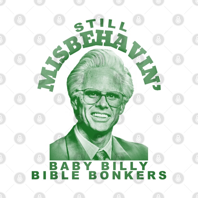 baby billy bible bonkers - green solid style by Loreatees